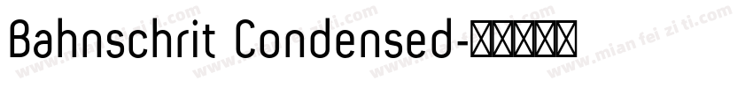 Bahnschrit Condensed字体转换